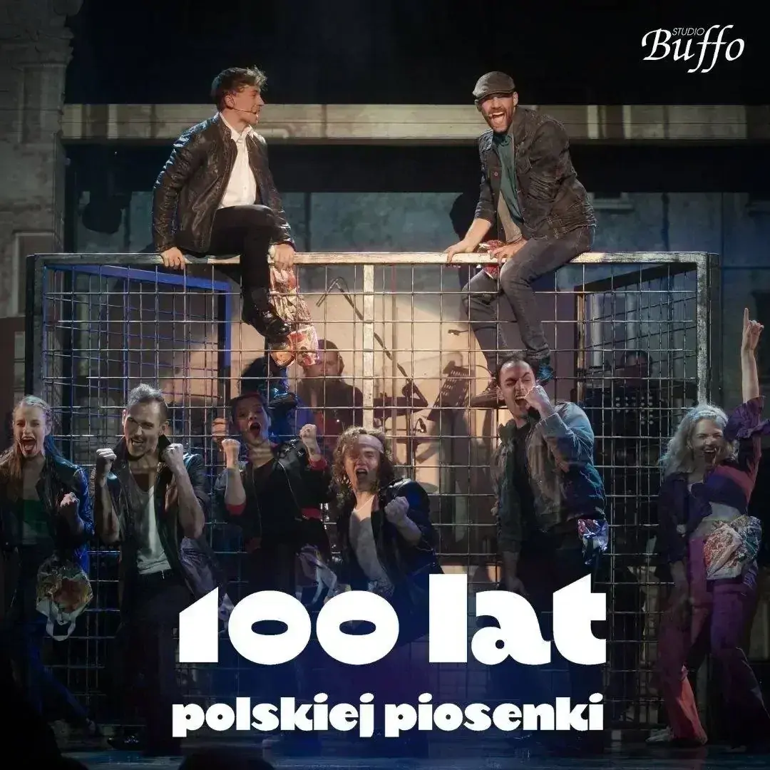 100 лет польской песни — Театр Studio Buffo в Варшаве, Варшава