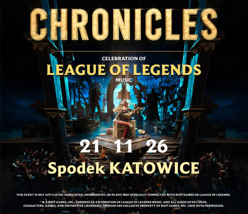 CHRONICLES : The celebration of League of Legends music — Spodek, Katowice