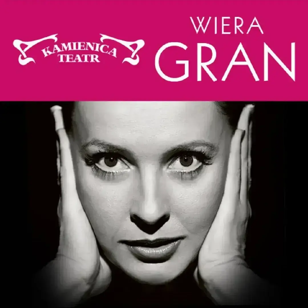 Wiera Gran — Divadlo Kamienica ve Varšavě, Varšava