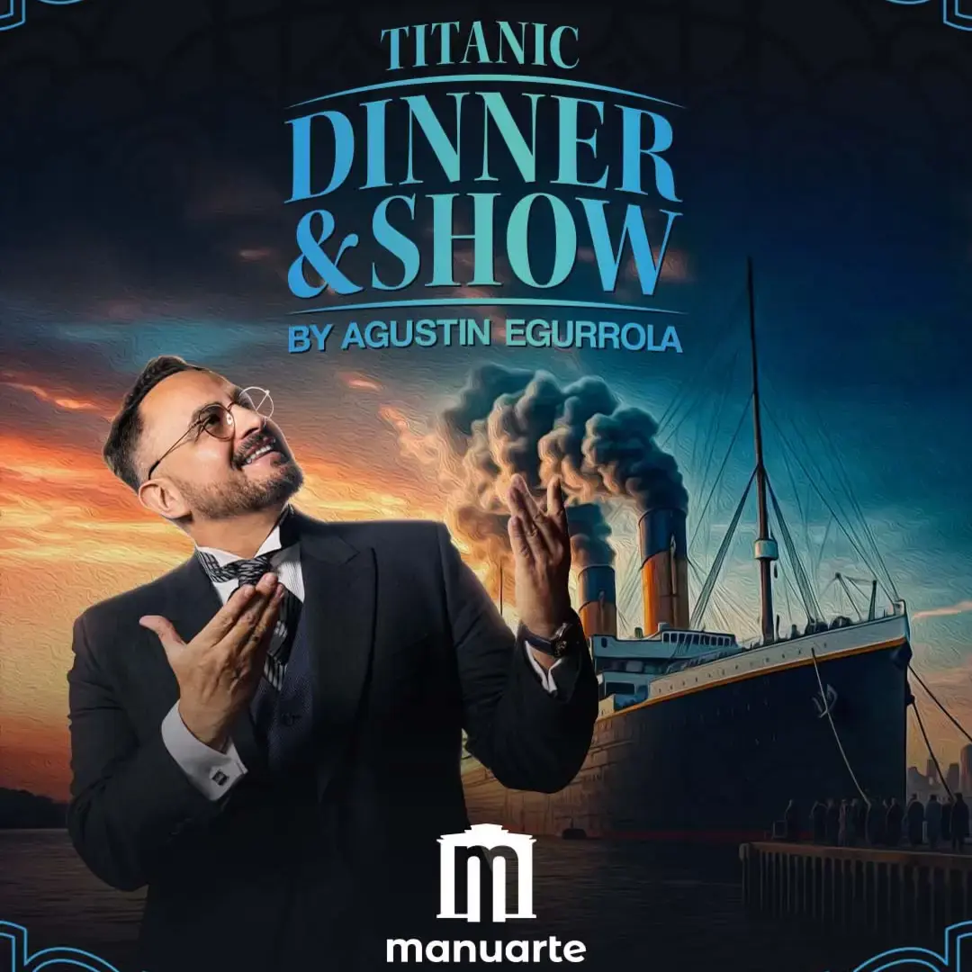 Titanic Dinner & Show by Agustin Egurrola — Restauracja Manuarte, Łódź
