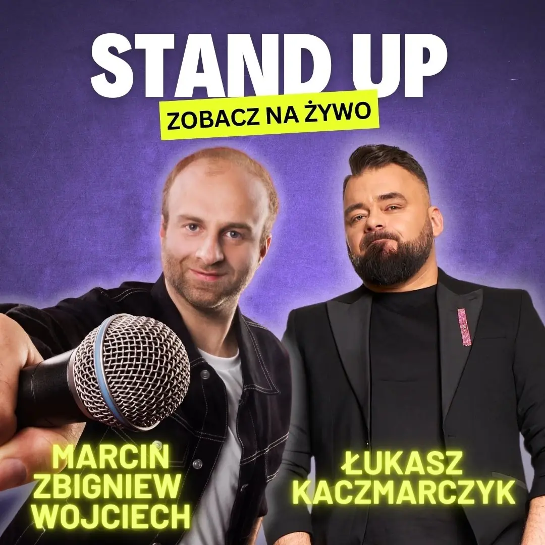 Stand-up Łukasz Kaczmarczyk i Marcin Zbigniew Wojciech — Sala Widowiskowa Piast, Lędziny