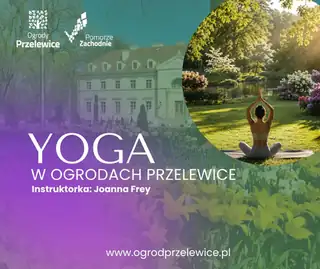 Yoga w Ogrodach Przelewice