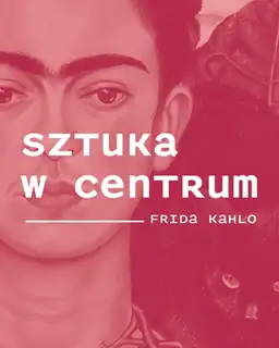 Мистецтво в Центрі / ФРІДА КАЛО