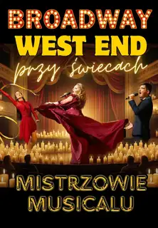 Broadway a West End při svíčkách - Mistři muzikálu