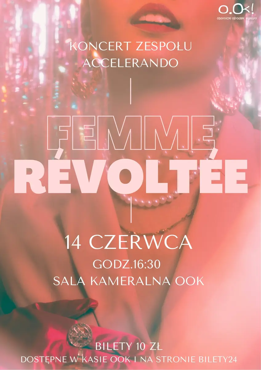 FEMME REVOLTEE — Oborniki Cultural Centre, Oborniki Wlkp.