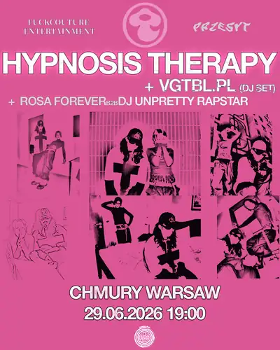 HYPNOSIS THERAPY (KR, live) + vgtbl.pl + Rosa Forever b2b DJ Unpretty Rapstar