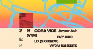 Ciało × Odra Vice • Summer Sesh: DYYUNE, Easy Audio, Lex (SHOCKWERK), VVYDRA b2b Skejtik