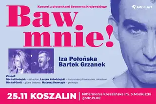 Baw mnie! Koncert z piosenkami Seweryna Krajewskiego