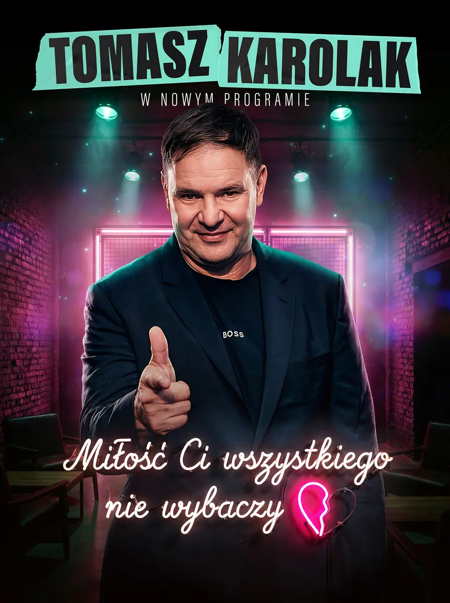 Tomasz Karolak Stand Up - Láska ti všechno neodpustí — Divadlo Loutek Rabcio v Rabce Zdroji, Rabka Zdrój