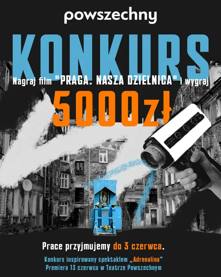 Adrenalina — Teatr Powszechny, Varšava