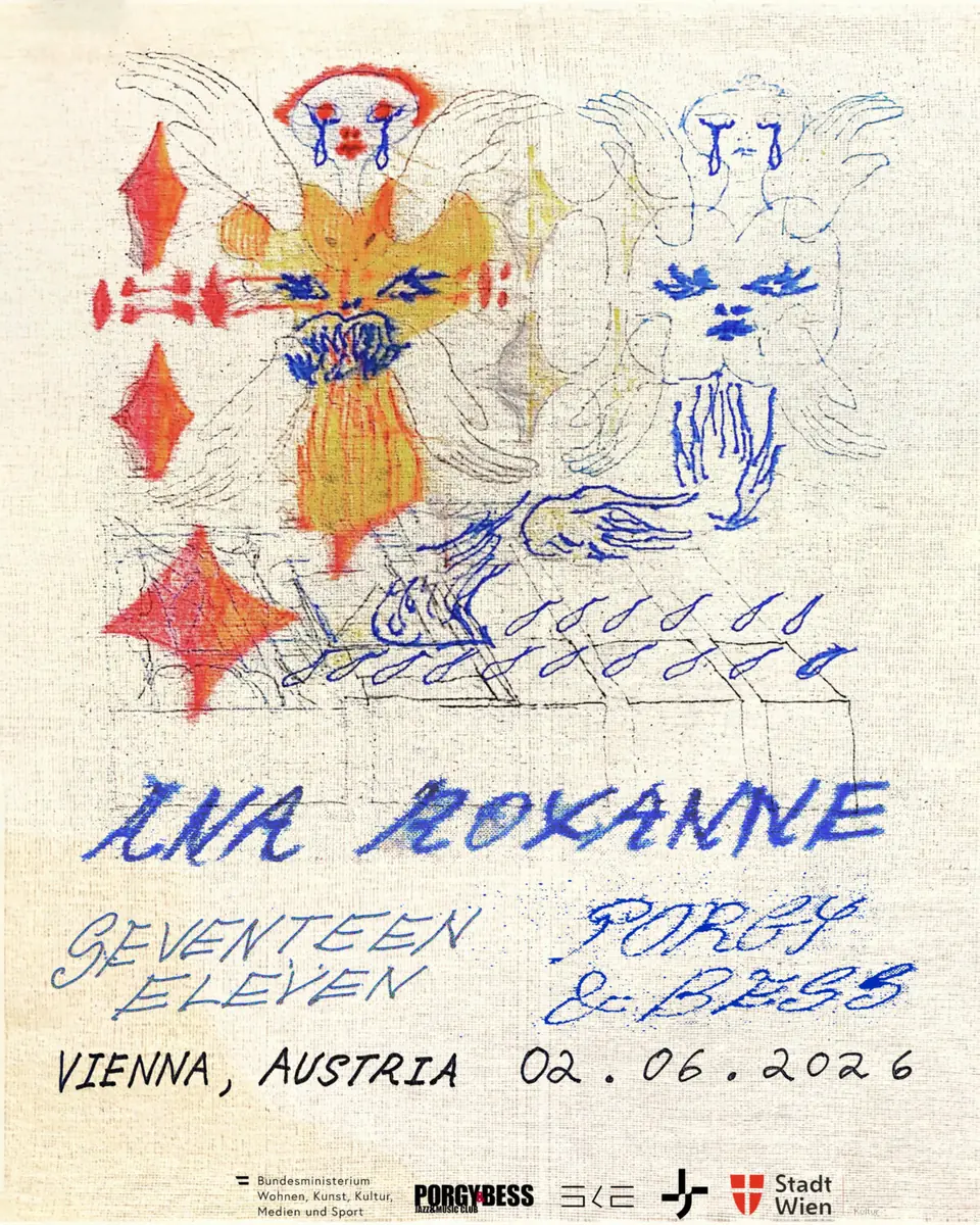 Struma + Iodine w/ Ana Roxanne, Seventeen Eleven — Porgy & Bess, Vídeň