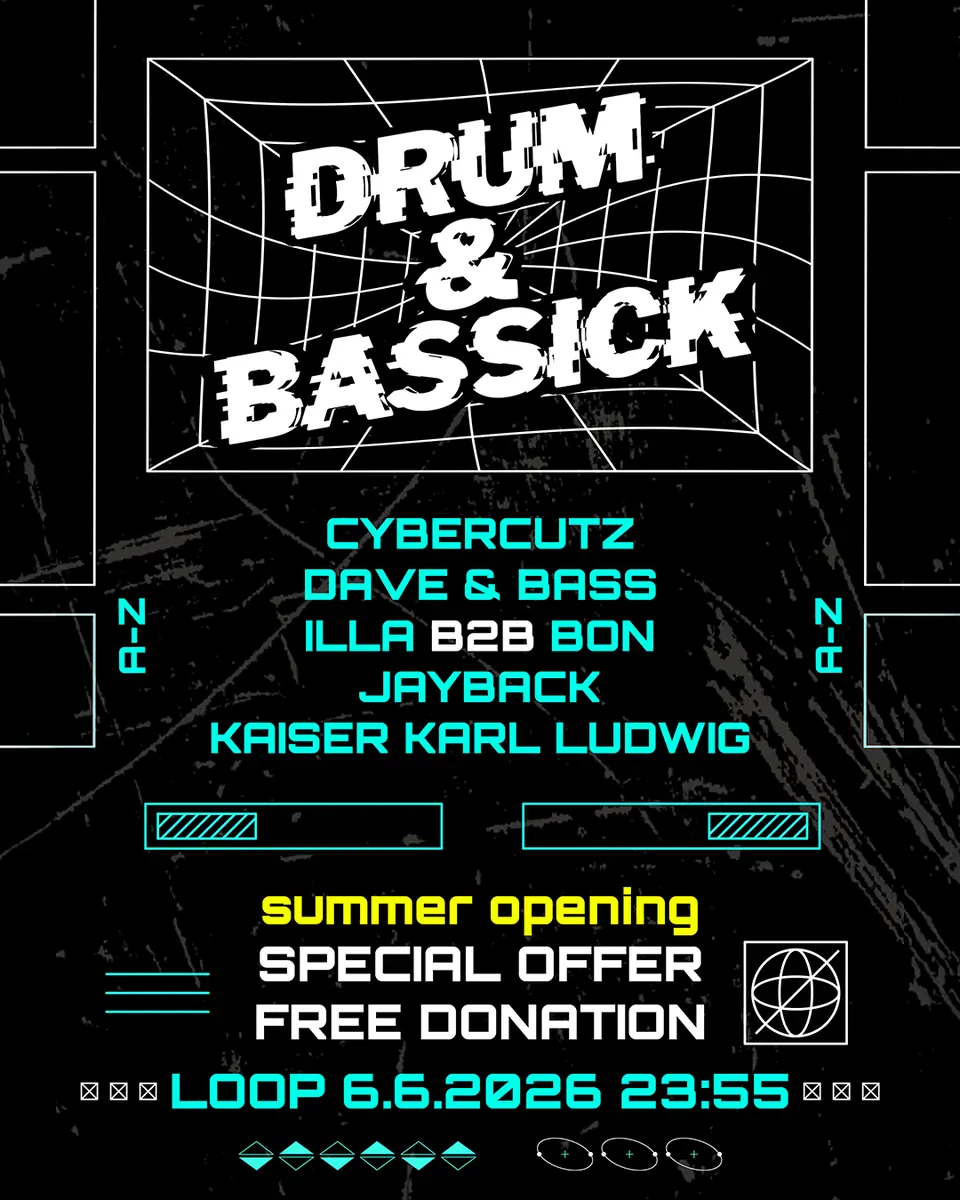 DRUM & BASSICK Summer Opening Special — Loop, Wiedeń