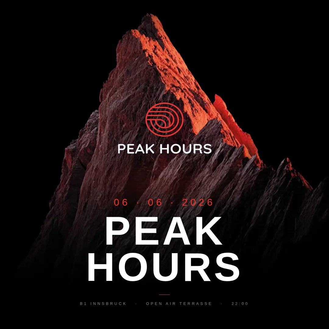 PEAK HOURS — TBA - B1 Innsbruck, Інсбрук