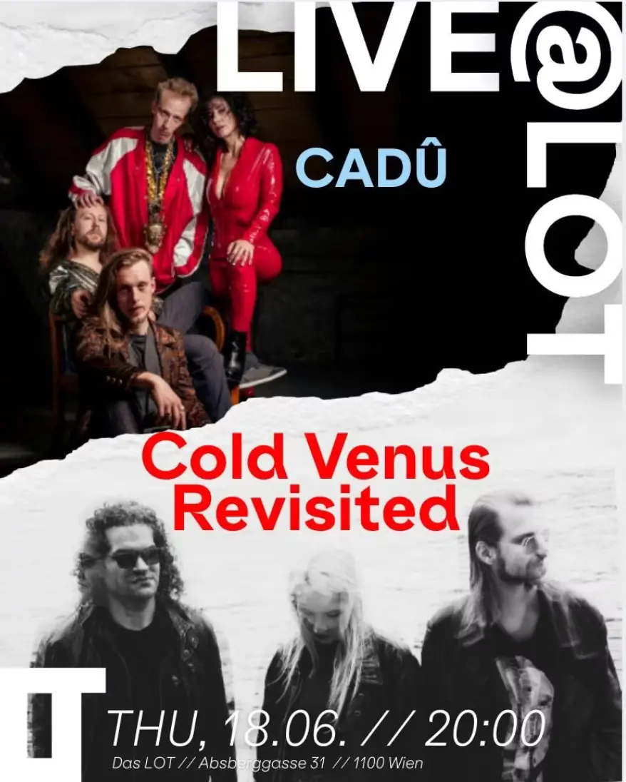 Live@LOT: Cold Venus Revisted + Cadû — Das Lot, Wien