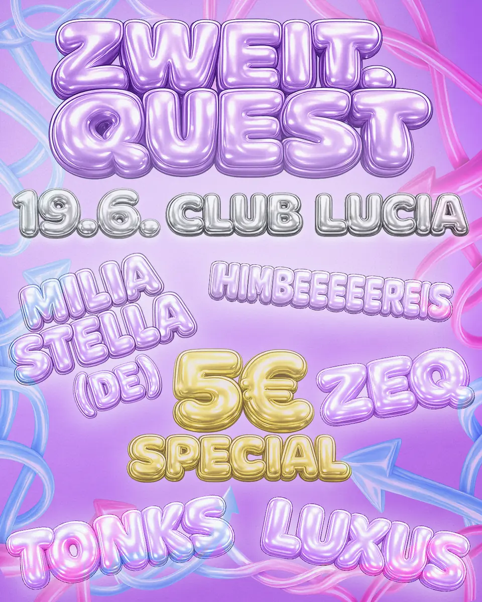 ZWEIT.QUEST Vol. 2 — Club Lucia, Vídeň