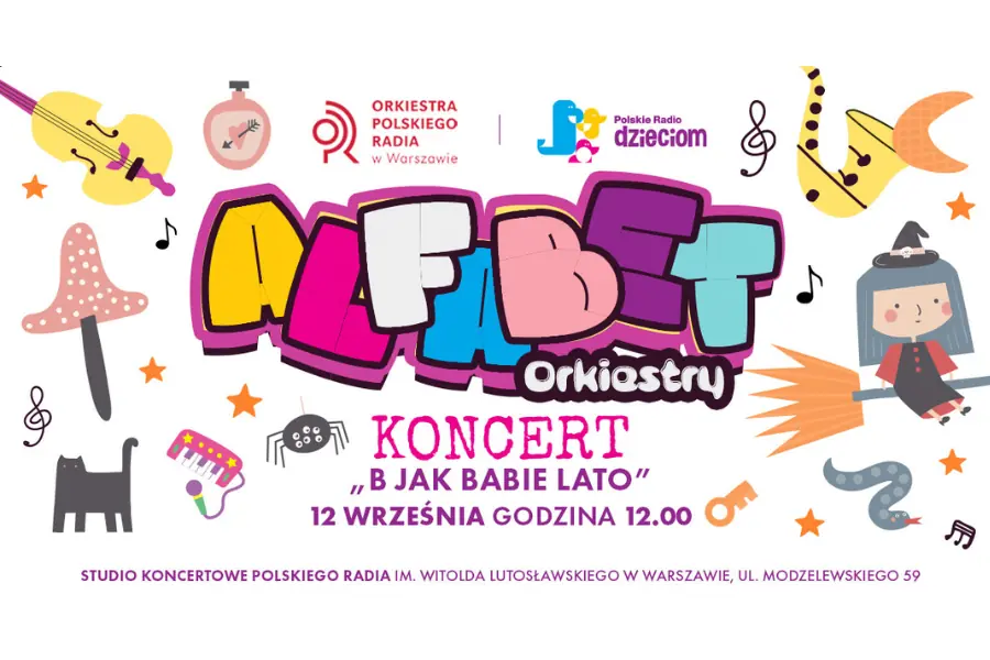 Alfabet Orkiestry: B jak babie lato — Studio Koncertowe Polskiego Radia im. Witolda Lutosławskiego, Warszawa