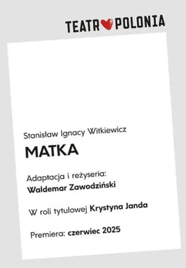 MATKA — Divadlo Polonia ve Varšavě, Varšava