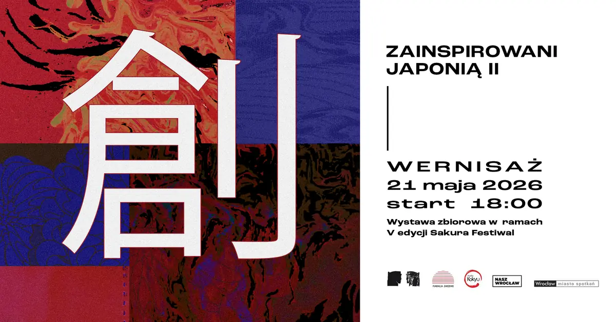 INSPIRED BY JAPAN II | Opening of a Group Exhibition as Part of the 5th Edition of Sakura Festival 2026 — Otwarte Pracownie Plastyczne im. Eugeniusza Gepperta, Wrocław