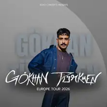 Gökhan Türkmen - Europe Tour 2026