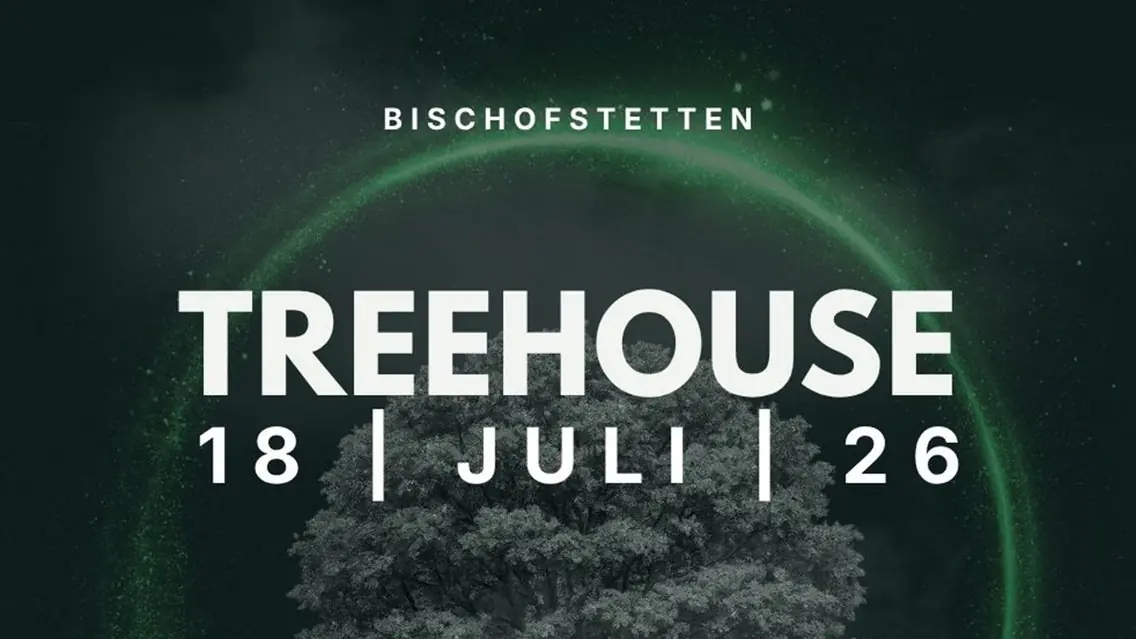 Treehouse OpenAir 2026 — Treehouse Open Air Bischofstette, Bischofstetten