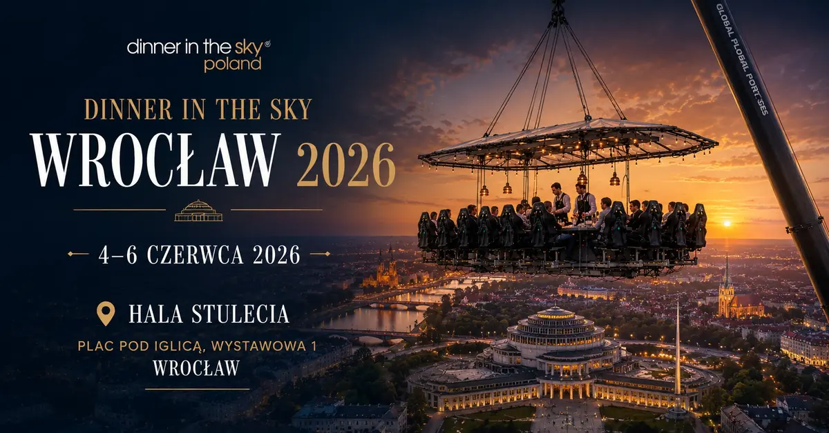 Dinner in the Sky Wrocław 2026 — Hala Stulecia we Wrocławiu, Vratislav