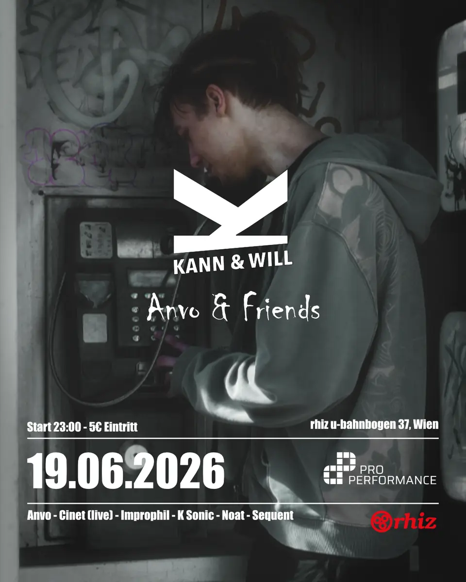 Kann&Will - Anvo & friends — Rhiz, Vídeň
