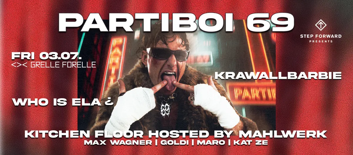 Step Forward pres. Partiboi69 — Grelle Forelle, Vídeň