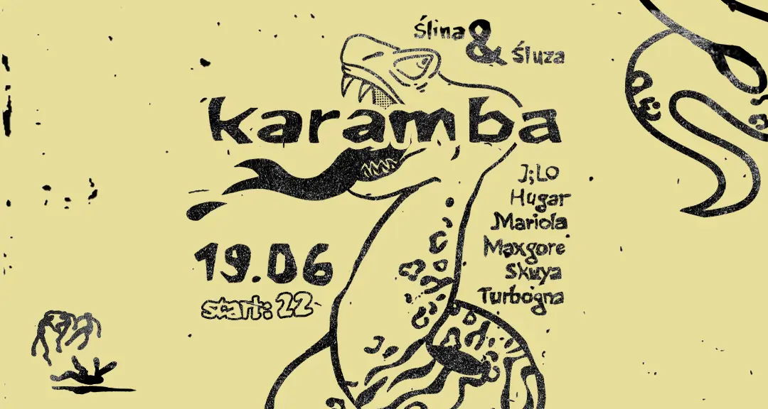 KARAMBA — ŚLINA, Poznaň