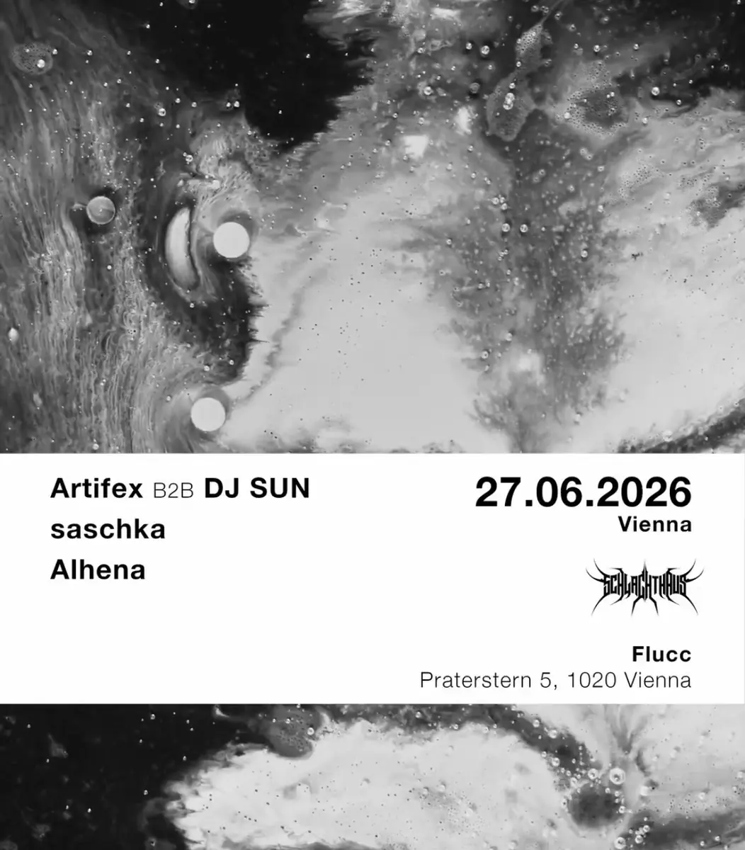 SCHLACHTHAUS with DJ SUN — FLUCC, Вена