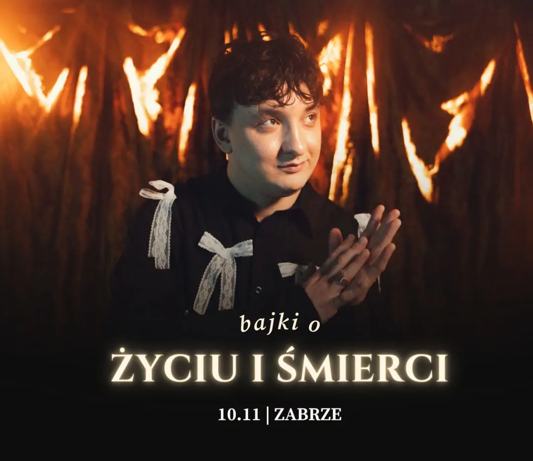Wojtek Szumański | ZABRZE | Trasa: Bajki o życiu i śmierci — Klub CK Wiatrak, Zabrze