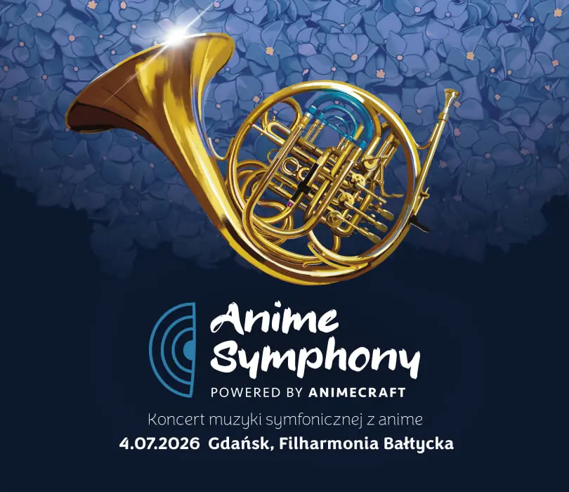 Anime Symphony Gdańsk — Polska Filharmonia Bałtycka im. F. Chopina w Gdańsku, Gdańsk