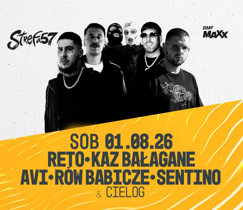 RETO & KAZ BAŁAGANE & AVI & SENTINO & RÓW BABICZE & CIELOG | STREFA 57 — Strefa 57, Przytkowice
