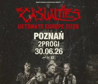 THE CASUALTIES | Poznań