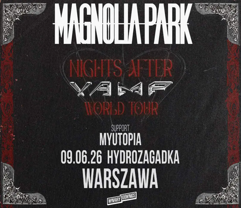MAGNOLIA PARK | Warszawa — Klub Hydrozagadka, Warszawa