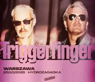 TRIGGERFINGER | Warsaw