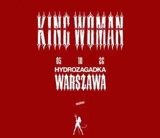 KING WOMAN | Warszawa