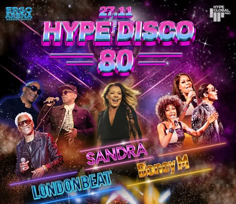 Hype DISCO 80 Фестиваль: Sandra, Londonbeat, Boney M — ERGO ARENA Gdańsk/Sopot, Гданьск