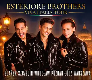 ESTERIORE BROTHERS - "Viva Italia" Tour 2026 - Gdańsk
