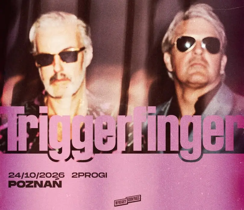 TRIGGERFINGER | Poznań — 2progi, Poznań