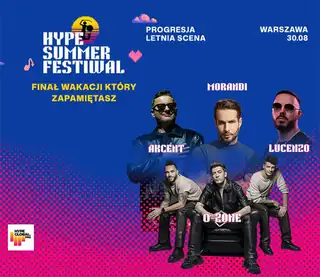 Hype Summer Festival 2026: Akcent, O-Zone, Morandi, Lucenzo