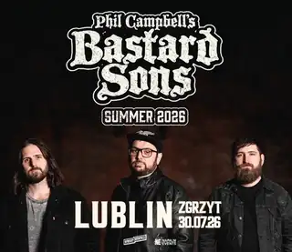 PHIL CAMPBELL'S BASTARD SONS | Lublin