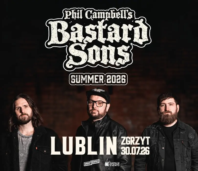 PHIL CAMPBELL'S BASTARD SONS | Lublin — Kulturní továrna Zgrzyt, Lublin