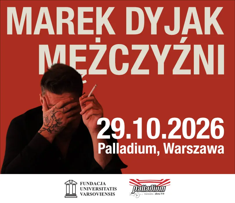 MAREK DYJAK - MÄNNER — Palladium, Warschau