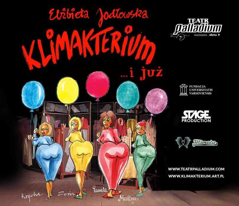 Klimakterium...a už — Palladium, Varšava