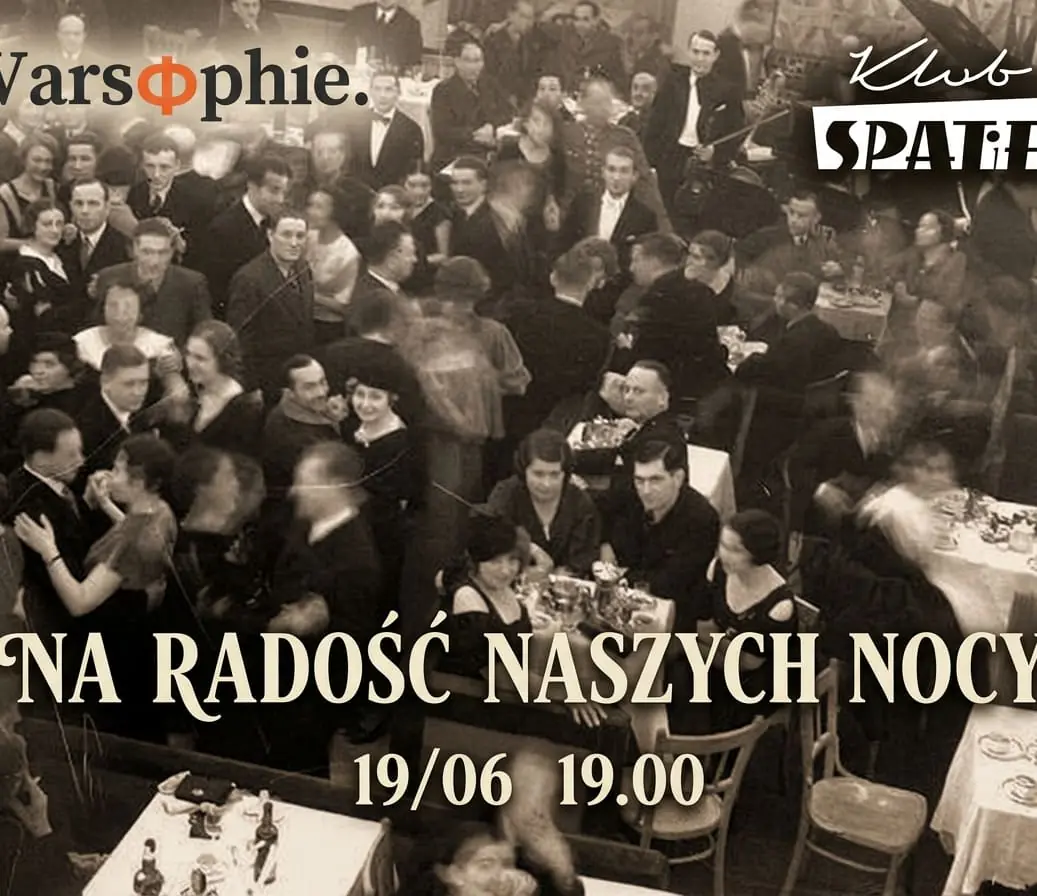 Na radość naszych nocy | Varsophie — Klub SPATiF, Warschau