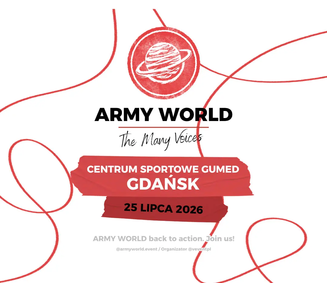 Army World: The Many Voices — Centrum Sportowe GUMed, Gdaňsk