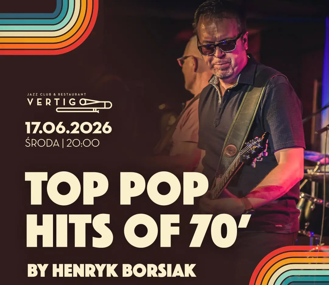 TOP Pop Hits of 70' by Henryk Borsiak — Vertigo Jazz Club & Restaurant, Vratislav