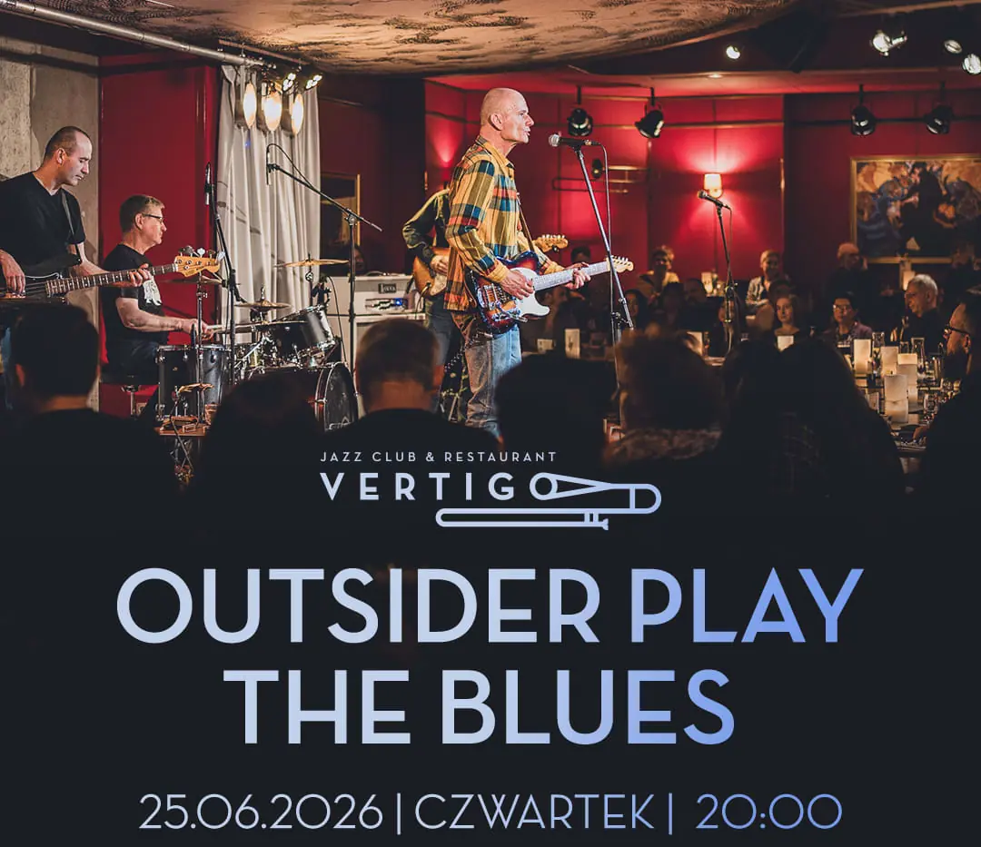 Outsider Play The Blues — Vertigo Jazz Club & Restaurant, Breslau