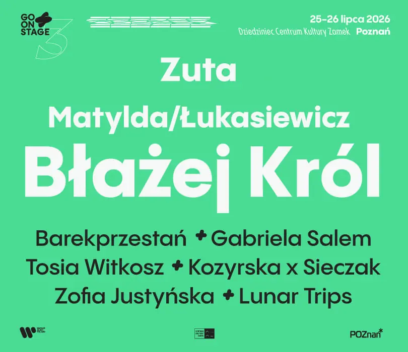 Go! On Stage Festival - Finalkonzerte! — Centrum Kultury ZAMEK w Poznaniu, Posen