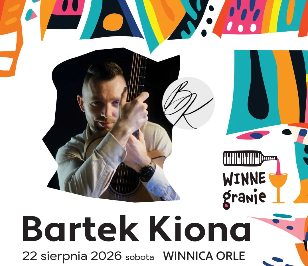 WINNEgranie - Bartek Kiona — WINNICA ORLE, Orle Wielkie